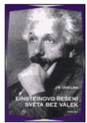 kniha Einsteinovo řešení světa bez válek, Doplněk 2001