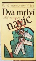 kniha Dva mrtví navíc, Práce 1989