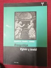 kniha Biosyntéza výběr z textů, Triton 2009