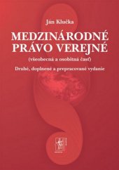 kniha Medzinárodné právo verejné Všeobecná a osobitná časť, Iura Edition 2011