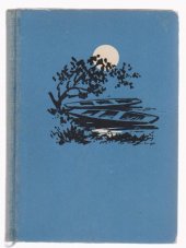 kniha Dobrodružství na bezejmenné řece sportovní román pro mládež, Mladá fronta 1957