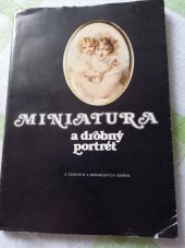 kniha Miniatura a drobný portrét z českých a moravských sbírek katalog výstavy, Praha prosinec 1985 - březen 1986, Středočeská galerie 1985