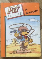 kniha Pif do kapsy = Č. 9, - Kovbojové - Pif Poche., Grafit 1993