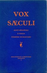 kniha Vox saeculi nové příspěvky k poesii českého humanismu, Veřejná a universitní knihovna 1931