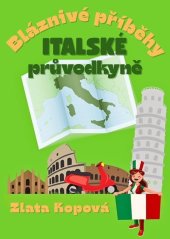 kniha Bláznivé příběhy italské průvodkyně, Solis 2025