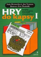 kniha Hry do kapsy I sociálně psychologické, motorické a kreativní hry, Portál 2003