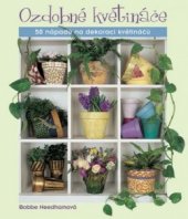 kniha Ozdobné květináče 50 výtvarných návrhů na výzdobu květináčů, BB/art 2006
