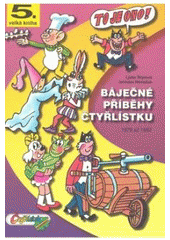 kniha Báječné příběhy Čtyřlístku 1979-1982, Čtyřlístek 2006