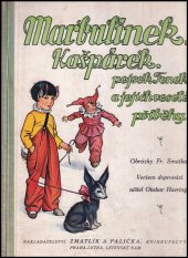 kniha Marbulínek, Kašpárek, pejsek Fenek a jejich veselé příhody, Zmatlík a Palička 1931