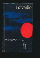 kniha Křišťálová noc hra o 4 dějstvích, Orbis 1961