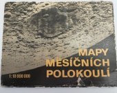 kniha Mapy měsíčních polokoulí Šestidílný soubor : Měřítko 1:10000000, Kartografie 1972