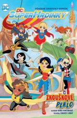 kniha DC Superhrdinky Zkouškové peklo, Crew 2018