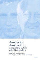 kniha Auschwitz, Auschwitz… nezapomenu na tebe, dokud budu naživu, Novela bohemica 2014