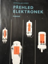 kniha Přehled elektronek Dodatek : Určeno [též] posl. odb. škol, SNTL 1968