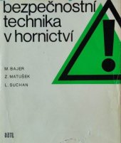 kniha Bezpečnostní technika v hornictví, SNTL 1979