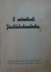 kniha Z minulosti Jindřichohradecka, Spolek přátel starého Jindřichova Hradce 1940