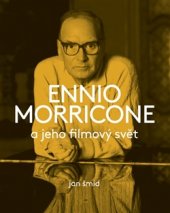 kniha Ennio Morricone a jeho filmový svět, Gutenberg 2015