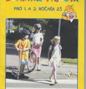 kniha Dopravní výchova pro 1. a 2. ročník základní školy, Besip 2006