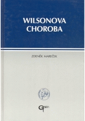 kniha Wilsonova choroba hepatolentikulární degenerace, Galén 1996