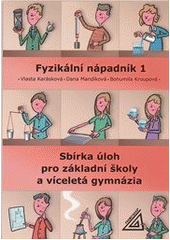 kniha Fyzikální nápadník 1 sbírka úloh pro základní školy a víceletá gymnázia, Prometheus 2011
