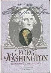 kniha George Washington prezident u kolébky velmoci, Brána 2001