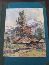 kniha Sedmnáct let pod Karpatami Pěkné čtení pro lovce i ostatní ..., s.n. 1940