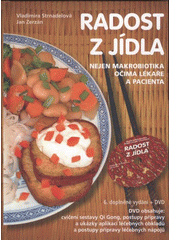 kniha Radost z jídla nejen makrobiotika očima lékaře a pacienta, Anag 2011