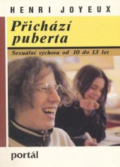 kniha Přichází puberta sexuální výchova od 10 do 13 let, Portál 1994