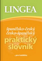 kniha Španělsko-český, česko-španělský praktický slovník, Lingea 2011