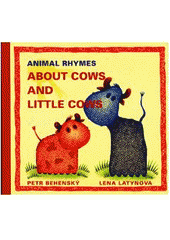 kniha About cows and little cows animal rhymes, Baset 2006