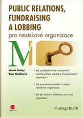 kniha Public relations, fundraising a lobbing pro neziskové organizace, Grada 2012