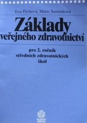 kniha Základy veřejného zdravotnictví pro 2. ročník středních zdravotnických škol, Scientia medica 1996