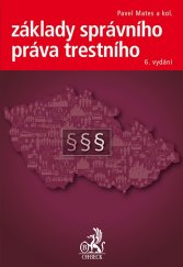 kniha Základy správního práva trestního, C. H. Beck 2015