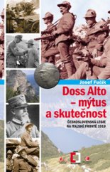 kniha Doss Alto - mýtus a skutečnost, Epocha 2014