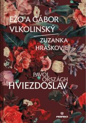 kniha Ežo a Gábor Vlkolinský Zuzanka Hraškovie, Perfekt 2021
