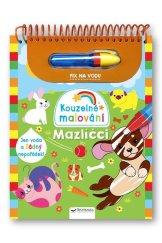 kniha Kouzelné malování Mazlíčci Jen voda a žádný nepořádek! Fix na vodu, Svojtka 2022