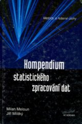 kniha Kompendium statistického zpracování dat metody a řešené úlohy, Academia 2006