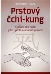 kniha Prstový čchi-kung – Cvičení pro ruce jako rychlá a snadná pomoc, Anag 2017