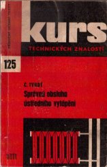 kniha Správná obsluha ústředního vytápění, SNTL 1966