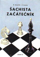 kniha Šachista začátečník Základy moderního šachu, Orbis 1953