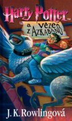 kniha Harry Potter a vězeň z Azkabanu, Albatros 2003