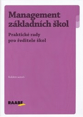 kniha Management základních škol [praktické rady pro ředitele škol, Raabe 2012