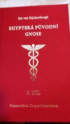 kniha Egyptská původní gnose 3.díl Komentář ke Corpus Hermeticum, Lectorium Rosicrucianum 2020