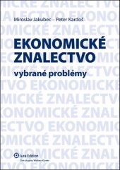 kniha Ekonomické znalectvo Vybrané problémy, Iura Edition 2012