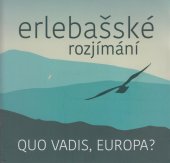 kniha Erlebašské rozjímání Quo vadis, Europa?, Gentiana 2019