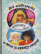 kniha Der Hirtenprinz Die weisse und die schwarze Karoline, Artia 1967