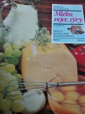 kniha Mléko, vejce, sýry, Práce 1980