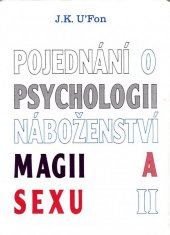 kniha Pojednání o psychologii, náboženství, magii a sexu II., CAD Press 1995