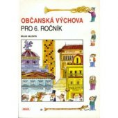 kniha Občanská výchova pro 6. ročník, SPL - Práce 1999