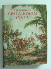 kniha Cesta kolem světa Přírodovědcova cesta kolem světa na lodi Beagle, Mladá fronta 1955